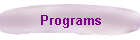 Programs